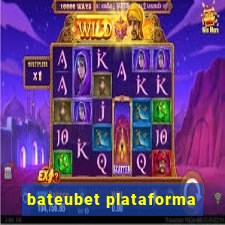 bateubet plataforma